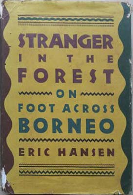 Seller image for Stranger in the Forest. on Foot Across Borneo for sale by SEATE BOOKS