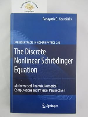 The Discrete Nonlinear Schrödinger Equation: Mathematical Analysis, Numerical Computations and Ph...