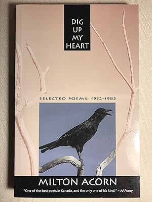 Seller image for Dig Up My Heart: Selected Poems 1952 - 1983 for sale by Bookish Harbour Books