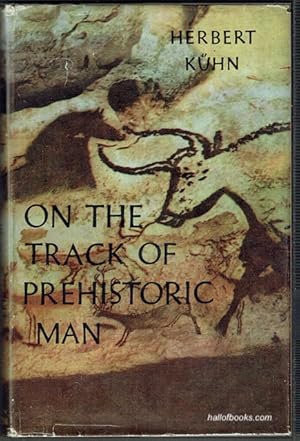 On The Track Of Prehistoric Man