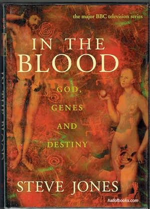 In The Blood: God, Genes And Destiny
