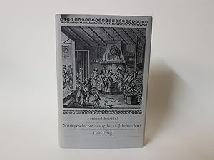 Sozialgeschichte des 15. bis 18. Jahrhunderts. Bd. 2: Der Alltag