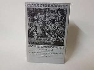 Sozialgeschichte des 15. bis 18. Jahrhunderts. Bd. 1: Der Handel.