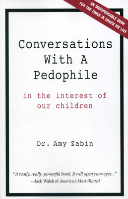 Imagen del vendedor de Conversations with a Pedophile: In the Interest of Our Children (Paperback or Softback) a la venta por BargainBookStores