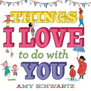 Image du vendeur pour Things I Love to Do with You (Board Book) mis en vente par BargainBookStores