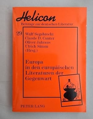 Seller image for Europa in den europischen Literaturen der Gegenwart (Helicon - Beitrge zur deutschen Literatur, Band 29). for sale by Wissenschaftl. Antiquariat Th. Haker e.K