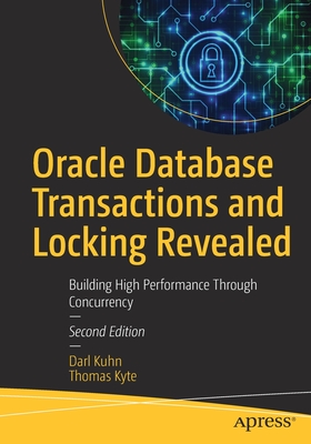 Image du vendeur pour Oracle Database Transactions and Locking Revealed: Building High Performance Through Concurrency (Paperback or Softback) mis en vente par BargainBookStores