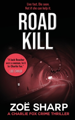 Imagen del vendedor de Road Kill: #05: Charlie Fox Crime Mystery Thriller Series (Paperback or Softback) a la venta por BargainBookStores