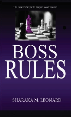 Seller image for Boss Rules: The First 25 Steps To Inspire You Forward (Hardback or Cased Book) for sale by BargainBookStores