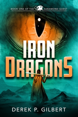 Seller image for Iron Dragons: Book 1 of the Saramond Quest (Paperback or Softback) for sale by BargainBookStores