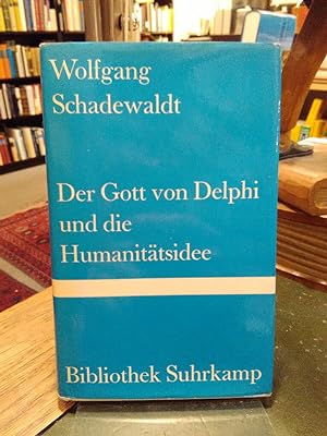 Der Gott von Delphi und die Humanitätsidee. Bibliothek Suhrkamp (Bd. 471)