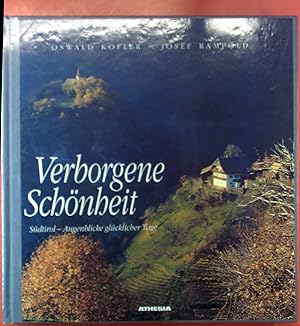 Imagen del vendedor de Verborgene Schnheit. Sdtirol - Augenblicke glcklicher Tage. a la venta por biblion2