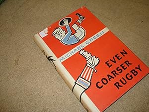 Seller image for Even Coarser Rugby for sale by WeBuyBooks