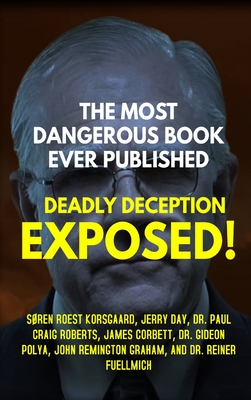 Seller image for The Most Dangerous Book Ever Published: Deadly Deception Exposed! (Hardback or Cased Book) for sale by BargainBookStores