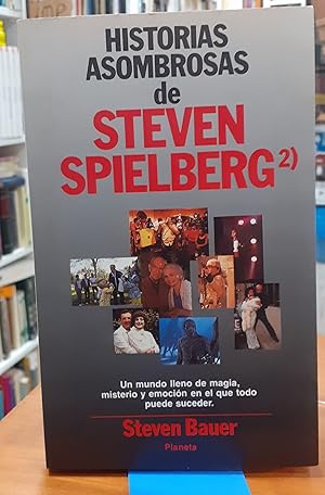 Historias asombrosas de Steven Spielberg /2