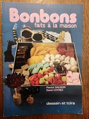 Bonbons faits à la maison 1982 - DALISON Patrick et COTREZ David - Cuisine Gastronomie Ingrédient...