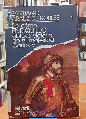 De como Enriquillo obtuvo victoria de su majestad Carlos V