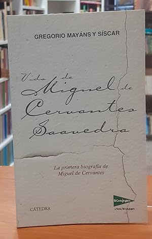 Imagen del vendedor de Vida de Miguel de Cervantes Saavedra a la venta por Paraso Lector