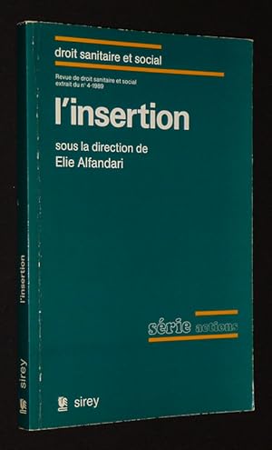 Image du vendeur pour L'insertion (Revue de droit sanitaire et social, extrait du n4-1989) mis en vente par Abraxas-libris