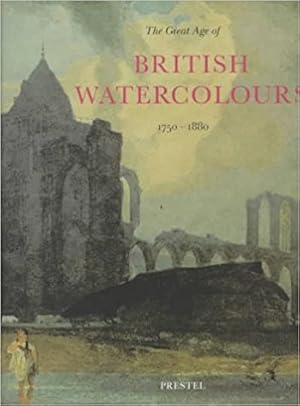 Seller image for The Great Age of British Watercolours 1750-1880 for sale by Paul Brown