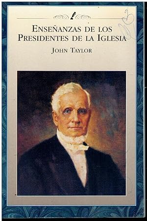 Seller image for ENSEANZAS DE LOS PRESIDENTES DE LA IGLESIA. JOHN TAYLOR. for sale by angeles sancha libros