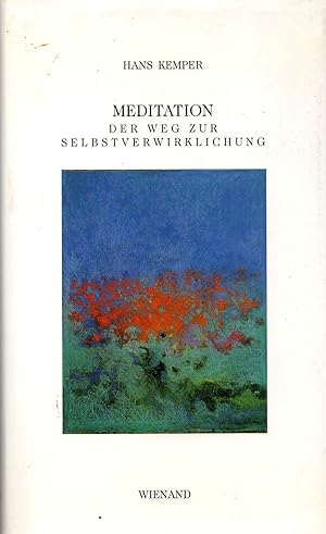 Meditation - Der Weg zur Selbstverwirklichung