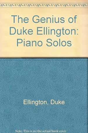 Bild des Verkufers fr The Genius of Duke Ellington: Piano Solos zum Verkauf von WeBuyBooks