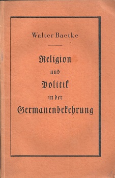 Imagen del vendedor de Religion und Politik in der Germanenbekehrung. a la venta por Antiquariat Axel Kurta