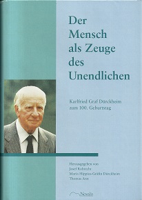 Immagine del venditore per Der Mensch als Zeuge des Unendlichen. Karlfried Graf Drckheim zum 100.Geburtstag hrsgg. von Josef Robrecht, Maria Hippius-Grfin Drckheim, Thomas Arzt. venduto da Antiquariat Axel Kurta