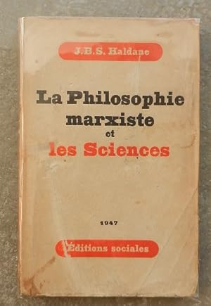 La philosophie marxiste et les Sciences.