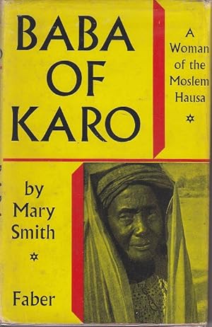 Baba of Karo. A Woman of the Muslim Hausa [Association Copy]