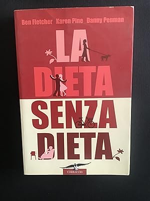 Seller image for LA DIETA SENZA DIETA for sale by Il Mondo Nuovo