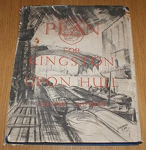 Bild des Verkufers fr A Plan for the City & County of Kingston Upon Hull, Prepared for the City Council zum Verkauf von Bailgate Books Ltd