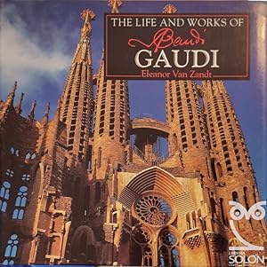 The Life and Works of Gaudi