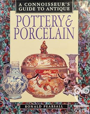 Seller image for A Connoisseur's Guide to Antique Pottery & Porcelain for sale by LIBRERA SOLN