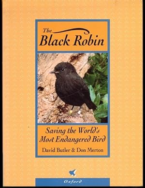 The Black Robin: Saving the World's Most Endangered Bird