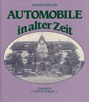 Bild des Verkufers fr Automobile in alter Zeit. zum Verkauf von ANTIQUARIAT ERDLEN