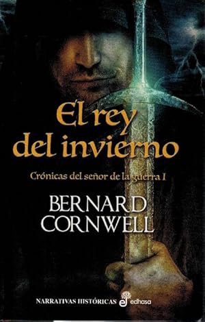 Seller image for Rey del invierno, El Crnicas del seor de la guerra I for sale by La Librera, Iberoamerikan. Buchhandlung