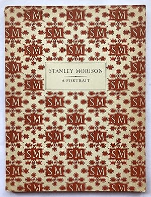 Stanley Morison: A Portrait