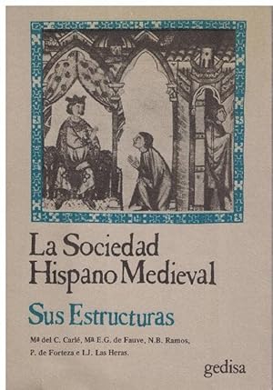 Imagen del vendedor de Sociedad Hispano Medieval, La. Sus estructuras. a la venta por La Librera, Iberoamerikan. Buchhandlung