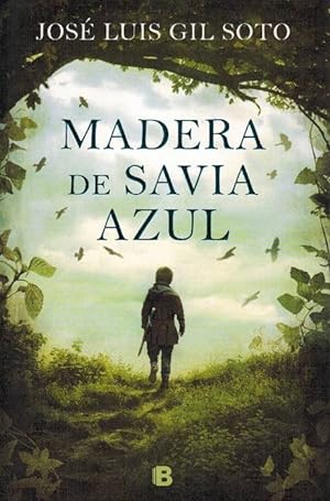 Imagen del vendedor de Madera de Savia Azul. a la venta por La Librera, Iberoamerikan. Buchhandlung