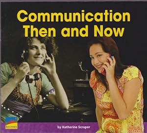 Bild des Verkufers fr Communication Then and Now (5+) zum Verkauf von La Librera, Iberoamerikan. Buchhandlung