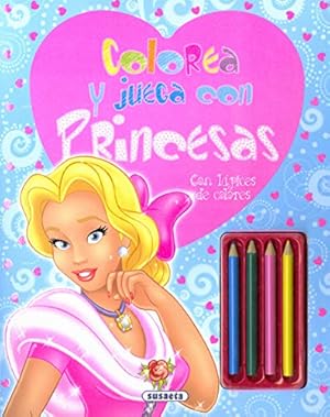 Imagen del vendedor de Colorea y juega con princesas. Con lpices de colores. Edad: 5+. a la venta por La Librera, Iberoamerikan. Buchhandlung