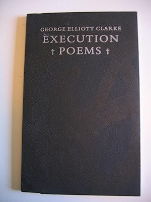 Bild des Verkufers fr Execution Poems/ The Black Acadian Tragedy Og "George & Rue" zum Verkauf von Empire Books