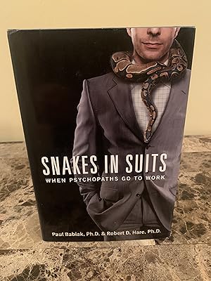 Bild des Verkufers fr Snakes in Suits: When Psychopaths Go To Work [FIRST EDITION, FIRST PRINTING] zum Verkauf von Vero Beach Books