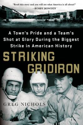 Immagine del venditore per Striking Gridiron: A Town's Pride and a Team's Shot at Glory During the Biggest Strike in American History (Paperback or Softback) venduto da BargainBookStores