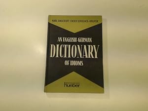 An English- German Dictionary of Idioms,