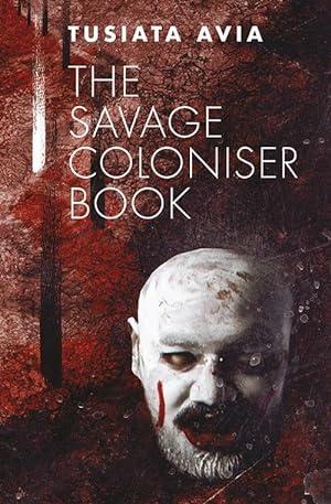 Seller image for Savage Coloniser Book, The (Paperback) for sale by Grand Eagle Retail