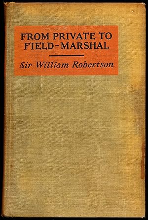 Seller image for FROM PRIVATE TO FIELD-MARSHAL for sale by Alkahest Books