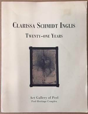 Image du vendeur pour Clarissa Schmidt Inglis: Twenty One Years mis en vente par Reilly Books
